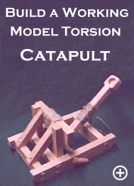 Mangonel Catapult Plans Click Here for a larger image.