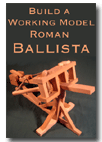 Build a Working Model Roman Ballista