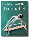 Golf Ball Trebuchet Plans