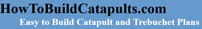 How to Build Catapults. Easy to Build Catapults and Trebuchets Mobile Version